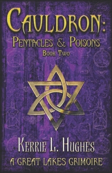 Paperback Cauldron: Pentacles & Poisons: Book Two of Great Lakes Grimoire Book
