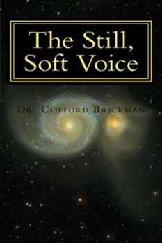 Paperback The Still, Soft Voice: Finding Peace in a Disturbing World Book