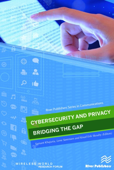 Hardcover Cybersecurity and Privacy - Bridging the Gap Book