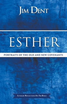 Paperback Esther, Portraits of the Old and New Covenants Book