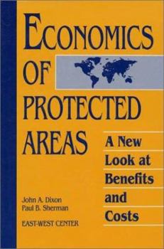Paperback Economics of Protected Areas: A New Look at Benefits and Costs Book