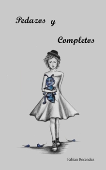 Paperback Pedazos y Completos [Spanish] Book