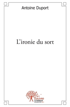 Paperback L'ironie du sort [French] Book
