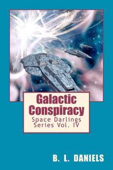 Paperback Galactic Conspiracy: Space Darlings Series Book