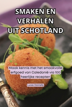 Paperback Smaken En Verhalen Uit Schotland [Dutch] Book