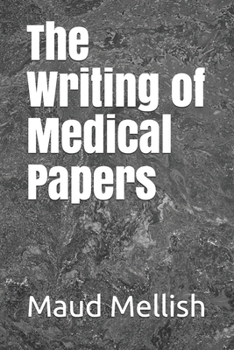 Paperback The Writing of Medical Papers Book