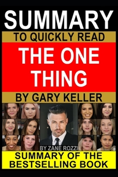 Paperback Summary to Quickly Read The ONE Thing by Gary Keller Book