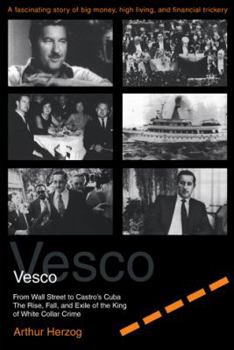 Paperback Vesco: From Wall Street to Castro's Cuba Book