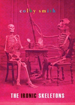 Paperback The Ironic Skeletons [Large Print] Book
