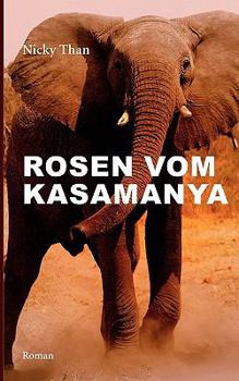 Paperback Rosen vom Kasamanya [German] Book