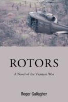 Paperback Rotors: A Novel of the Vietnam War Book