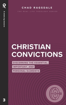 Paperback Christian Convictions: Discerning the Essential, Important, and Personal Elements Book