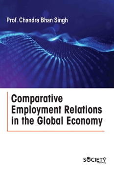 Hardcover Comparative Employment Relations in the Global Economy Book
