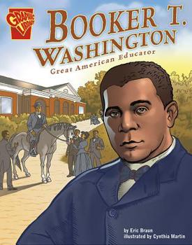 Booker T Washington (Graphic Biographies) - Book  of the Graphic Library: Graphic Biographies