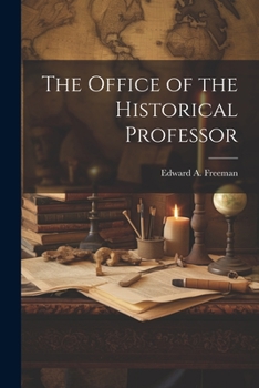 Paperback The Office of the Historical Professor Book