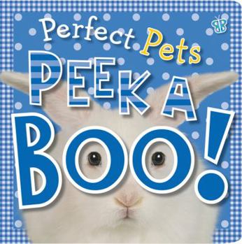 Board book Peek A Boo! Perfect Pets Book