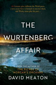 Paperback The Wurtenberg Affair (The Morgan Trilogy) Book