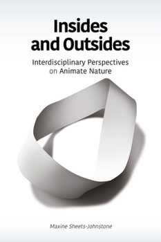 Paperback Insides and Outsides: Interdisciplinary Perspectives on Animate Nature Book
