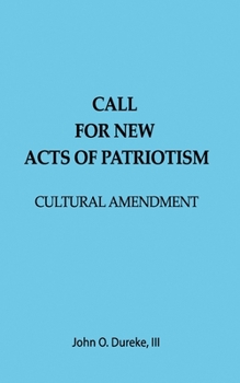 Paperback Call for New Acts of Patriotism: Cultural Amendment Book