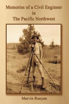Paperback Memories of a Civil Engineer in the Pacific Northwest Book