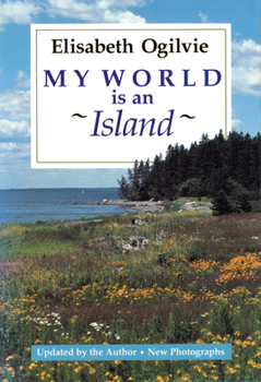 Paperback My World Is an Island (Gay's Island, Maine) Book