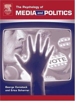 Hardcover The Psychology of Media and Politics Book