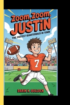 Paperback Zoom, Zoom, Justin: The fastest Quarterback in town Book