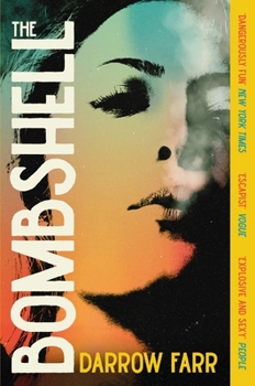 Paperback The Bombshell: 'Sexy, Kinetic, Dazzling... Unforgettable' Book