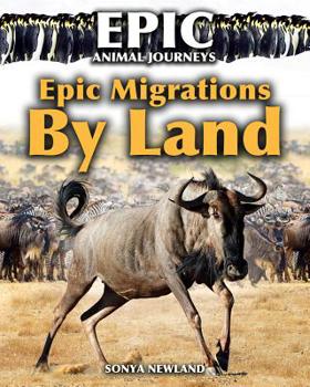Paperback Epic Migrations by Land Book