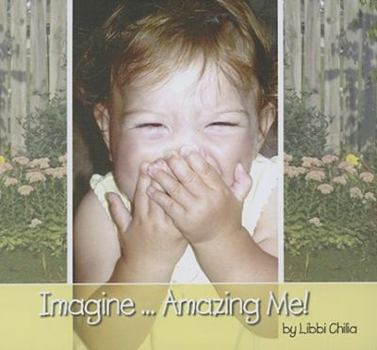 Paperback Imagine...Amazing Me! Book