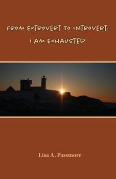 Paperback From Extrovert to Introvert: I Am Exhausted Book