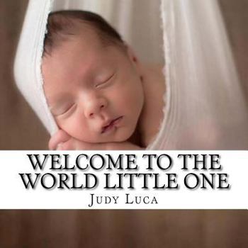 Paperback Welcome To The World Little One Book