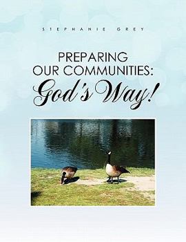 Paperback Preparing Our Communities: God's Way! Book
