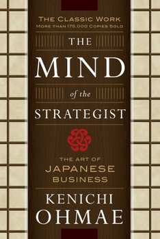 Paperback The Mind of the Strategist: The Art of Japanese Business Book