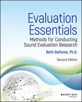 Paperback Evaluation Essentials: Methods for Conducting Sound Evaluation Research Book