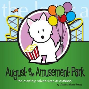 Paperback August at the Amusement Park: The Monthly Adventures of Mollison Book