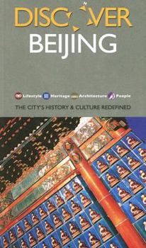 Paperback Discover Beijing: The City's History & Culture Redefined Book