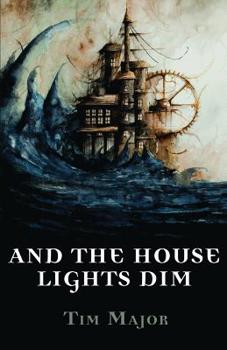 Paperback And The House Lights Dim Book