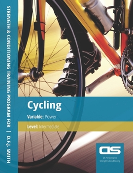 Paperback DS Performance - Strength & Conditioning Training Program for Cycling, Power, Intermediate Book