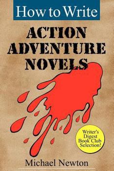 Paperback How to Write Action Adventure Novels Book