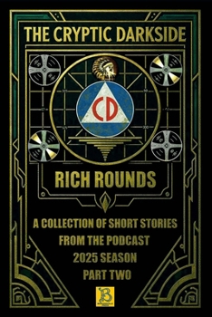 Paperback The Cryptic Darkside with Rich Rounds: Season 2025 Part Two Book