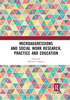 Paperback Microaggressions and Social Work Research, Practice and Education Book