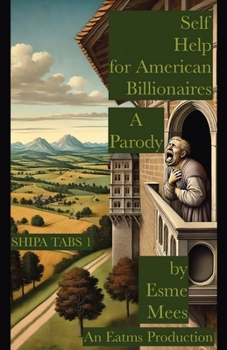 Paperback Self Help for American Billionaires A Parody Book
