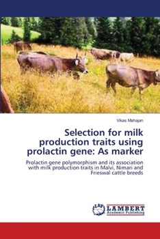 Paperback Selection for milk production traits using prolactin gene: As marker Book