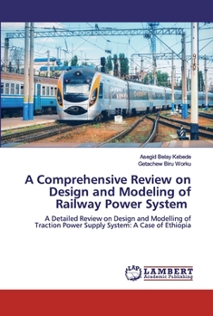 Paperback A Comprehensive Review on Design and Modeling of Railway Power System Book