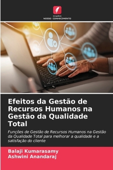 Paperback Efeitos da Gestão de Recursos Humanos na Gestão da Qualidade Total [Portuguese] Book
