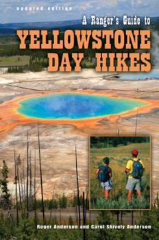Paperback Ranger's Guide to Yellowstone Day Hikes Book