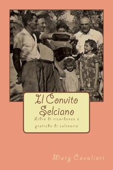 Paperback Il Convito Selciano: Libro di ricordanze e pratiche di culinaria [Italian] Book