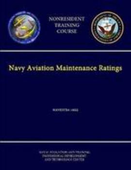 Paperback Navy Aviation Maintenance Ratings - Navedtra 14022 - (Nonresident Training Course) Book