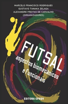 Paperback Futsal: aspectos biomecânicos e funcionais [Portuguese] Book